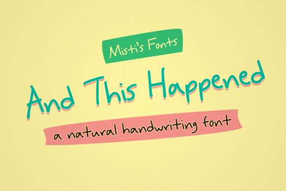 And This Happened: A Handwritten Font for Authentic Branding