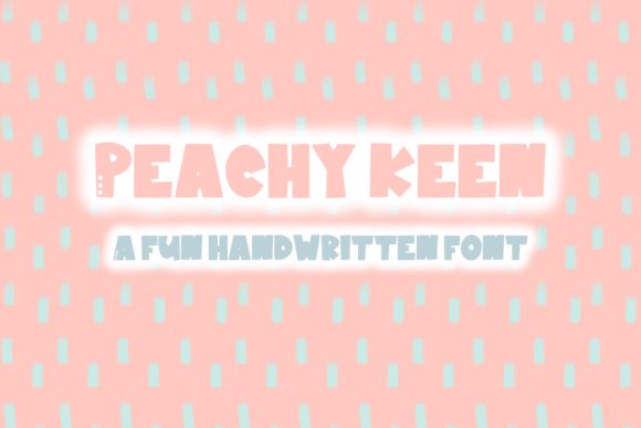 Peachy Keen Font for Handmade Brands
