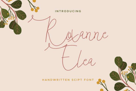 Roxanne Elea Font Review: A Sweet Handwritten Script
